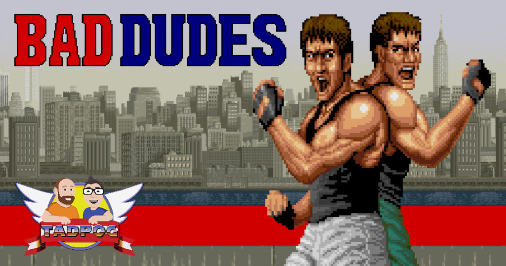 Bad Dudes